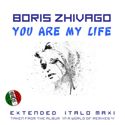 Boris Zhivago - You Are My Life (Maxi-Single) (2025)